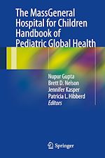 Télécharger le livre :  The MassGeneral Hospital for Children Handbook of Pediatric Global Health