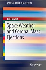 Télécharger le livre :  Space Weather and Coronal Mass Ejections