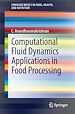 Télécharger le livre :  Computational Fluid Dynamics Applications in Food Processing