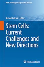 Télécharger le livre :  Stem Cells: Current Challenges and New Directions
