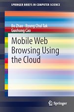 Télécharger le livre :  Mobile Web Browsing Using the Cloud
