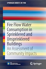 Télécharger le livre :  Fire Flow Water Consumption in Sprinklered and Unsprinklered Buildings