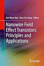 Télécharger le livre :  Nanowire Field Effect Transistors: Principles and Applications