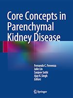 Télécharger le livre :  Core Concepts in Parenchymal Kidney Disease