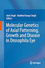 Télécharger le livre :  Molecular Genetics of Axial Patterning, Growth and Disease in the Drosophila Eye