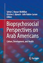 Télécharger le livre :  Biopsychosocial Perspectives on Arab Americans
