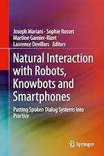 Télécharger le livre :  Natural Interaction with Robots, Knowbots and Smartphones