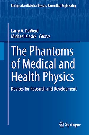 Téléchargez le livre :  The Phantoms of Medical and Health Physics