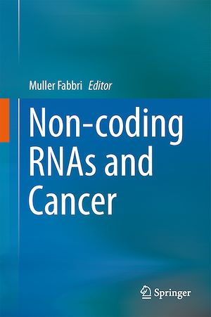 Téléchargez le livre :  Non-coding RNAs and Cancer