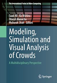 Télécharger le livre :  Modeling, Simulation and Visual Analysis of Crowds