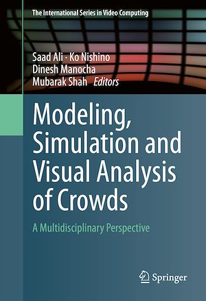 Téléchargez le livre :  Modeling, Simulation and Visual Analysis of Crowds