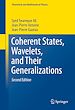 Télécharger le livre :  Coherent States, Wavelets, and Their Generalizations