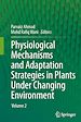 Télécharger le livre :  Physiological Mechanisms and Adaptation Strategies in Plants Under Changing Environment