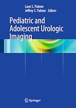 Télécharger le livre :  Pediatric and Adolescent Urologic Imaging