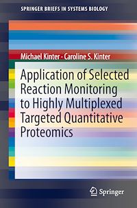 Télécharger le livre :  Application of Selected Reaction Monitoring to Highly Multiplexed Targeted Quantitative Proteomics