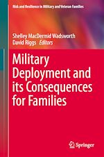 Télécharger le livre :  Military Deployment and its Consequences for Families