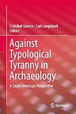 Télécharger le livre :  Against Typological Tyranny in Archaeology