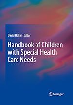 Télécharger le livre :  Handbook of Children with Special Health Care Needs