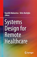 Télécharger le livre :  Systems Design for Remote Healthcare