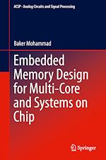 Télécharger le livre :  Embedded Memory Design for Multi-Core and Systems on Chip