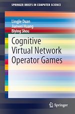 Télécharger le livre :  Cognitive Virtual Network Operator Games