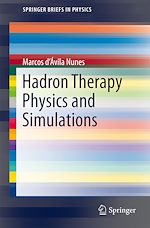 Télécharger le livre :  Hadron Therapy Physics and Simulations