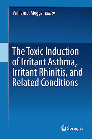Téléchargez le livre :  The Toxicant Induction of Irritant Asthma, Rhinitis, and Related Conditions