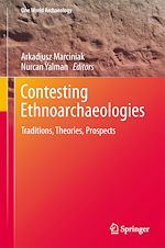 Télécharger le livre :  Contesting Ethnoarchaeologies