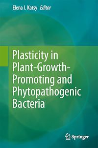 Télécharger le livre :  Plasticity in Plant-Growth-Promoting and Phytopathogenic Bacteria