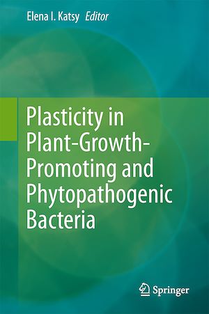 Téléchargez le livre :  Plasticity in Plant-Growth-Promoting and Phytopathogenic Bacteria