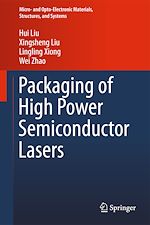 Télécharger le livre :  Packaging of High Power Semiconductor Lasers