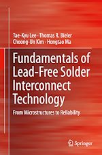 Télécharger le livre :  Fundamentals of Lead-Free Solder Interconnect Technology
