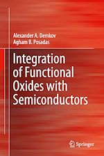 Télécharger le livre :  Integration of Functional Oxides with Semiconductors