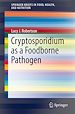Télécharger le livre :  Cryptosporidium as a Foodborne Pathogen