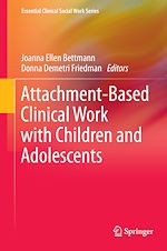 Télécharger le livre :  Attachment-Based Clinical Work with Children and Adolescents