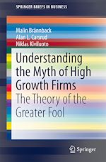 Télécharger le livre :  Understanding the Myth of High Growth Firms