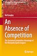Télécharger le livre :  An Absence of Competition