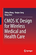 Télécharger le livre :  CMOS IC Design for Wireless Medical and Health Care