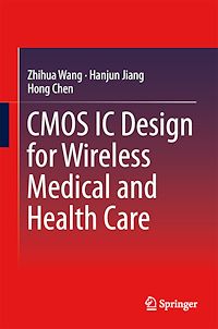 Télécharger le livre :  CMOS IC Design for Wireless Medical and Health Care