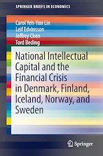 Télécharger le livre :  National Intellectual Capital and the Financial Crisis in Denmark, Finland, Iceland, Norway, and Sweden
