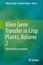 Télécharger le livre :  Alien Gene Transfer in Crop Plants, Volume 2