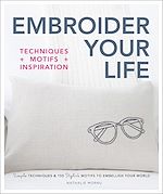 Télécharger le livre :  Embroider Your Life