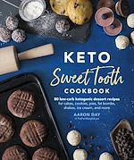 Télécharger le livre :  Keto Sweet Tooth Cookbook