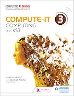 Télécharger le livre :  Compute-IT: Student's Book 3 - Computing for KS3