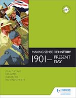 Télécharger le livre :  Making Sense of History: 1901-present day