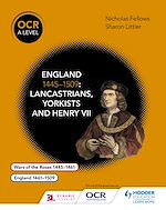 Télécharger le livre :  OCR A Level History: England 1445–1509: Lancastrians, Yorkists and Henry VII