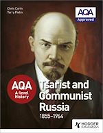 Télécharger le livre :  AQA A-level History: Tsarist and Communist Russia 1855-1964
