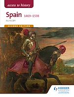 Télécharger le livre :  Access to History: Spain 1469-1598 Second Edition