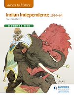 Télécharger le livre :  Access to History: Indian Independence 1914-64 Second Edition