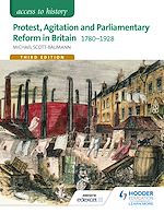 Télécharger le livre :  Access to History: Protest, Agitation and Parliamentary Reform in Britain 1780-1928 for Edexcel